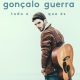 Tudo o que és, Tudo aquilo que eras e tudo aquilo que és, Gonçalo Guerra, Cantores, novos artistas, portugueses, musicas novas, canções portuguesas, pop