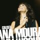 Ana Moura no Coliseu, Estreia poderosa de Ana Moura no Coliseu de Lisboa, intérprete fora-de-série, musical, fados, cantigas, merecida ovação de pé, 2008