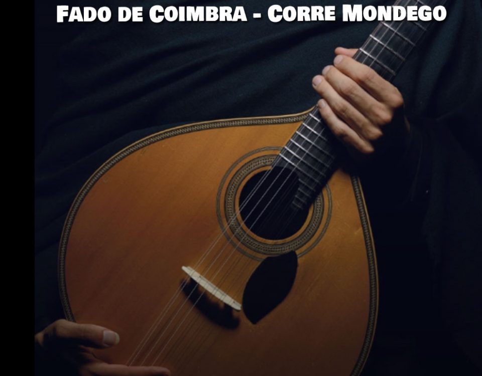 Corre Mondego, fado de Coimbra, Letra, Fados, Fadista, Nasce na Estrela o Mondego, Fadistas, Cantores, Coimbra, Tradicionais, Letras, Canções