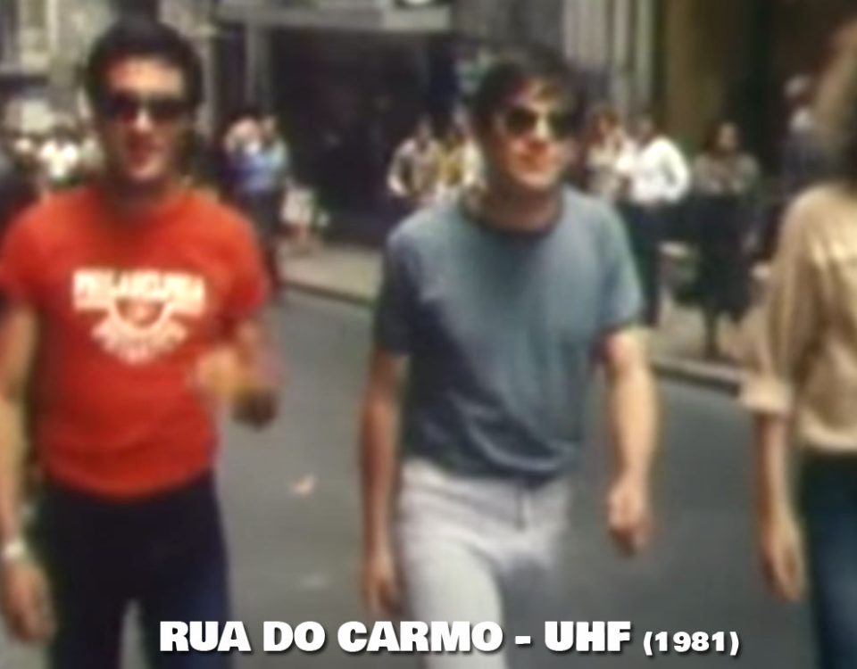 Rua do Carmo, UHF, António Manuel Ribeiro, Letra, Rock Português, Sucessos, Musica Portuguesa, Anos 80, 80's, Bandas Portuguesas, Banda, Almada, Portugal