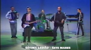 Sete Mares, Sétima Legião, Letra, Sucessos, Musica Portuguesa, Anos 80, Bandas, Letras, Banda, Pop, Rock, Português, Portugal, Artistas, Musicas