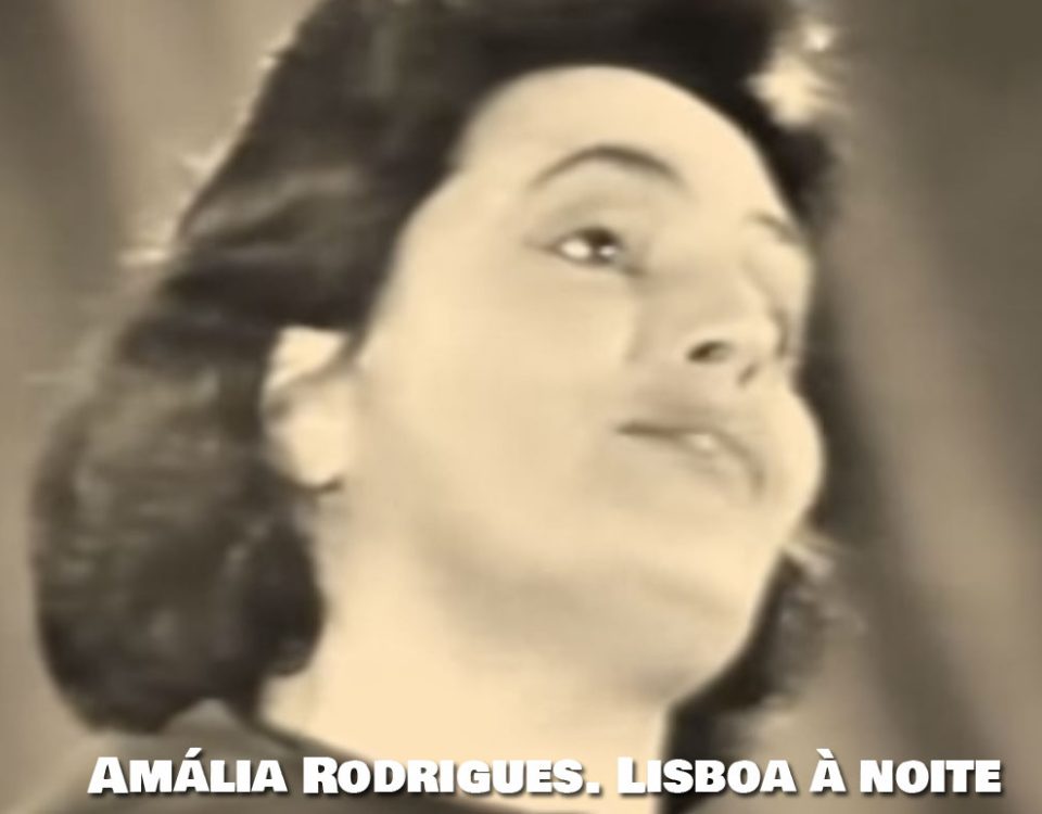 Lisboa à noite, Amália Rodrigues, Letra, Marchas, fados, fadistas, Tony de Matos, Letras, Canções Portuguesas, Musica popular, Santos Populares, Marchas de Lisboa