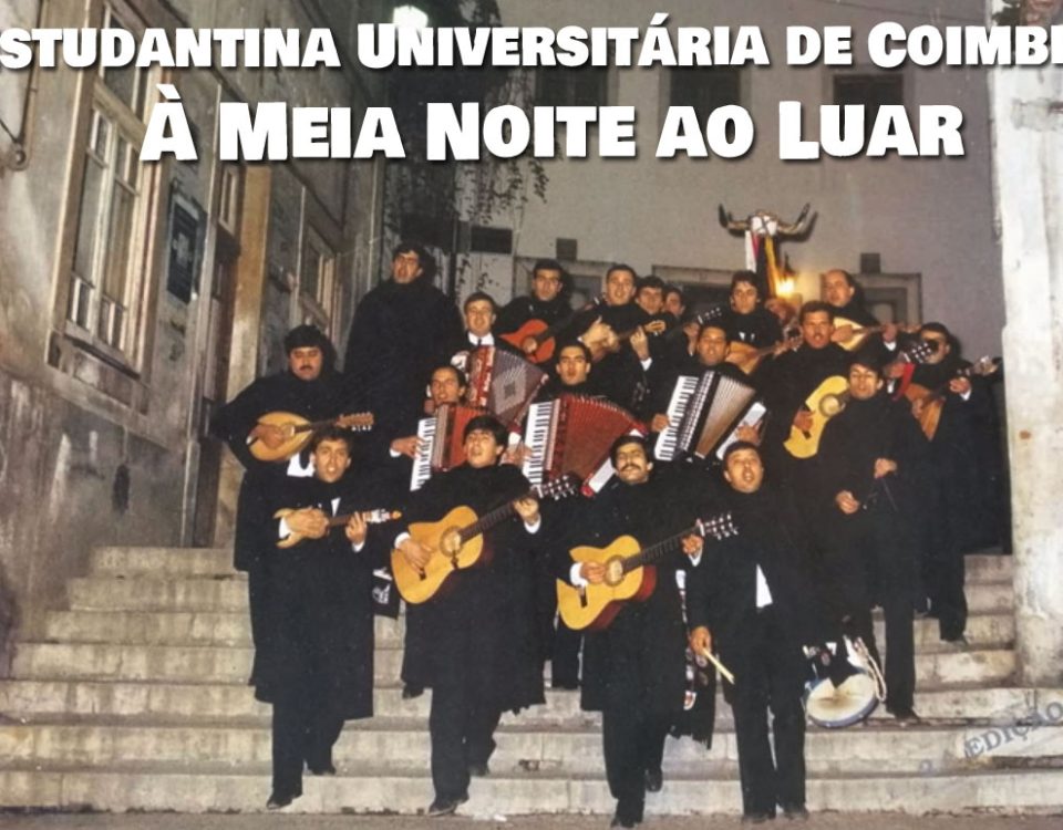 À Meia Noite ao Luar, Estudantina Universitária de Coimbra, Letra, Tuna, Letras, Universitárias, Coimbra, Estudantes, Estudantinas, Universidade de Coimbra