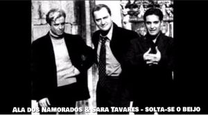 Solta-se o beijo, Sara Tavares, Ala dos Namorados, Letra, Nuno Guerreiro, Letras, Musicas, canções, Portuguesas, Sucessos, covers, Cantores, Letras de musicas portuguesas